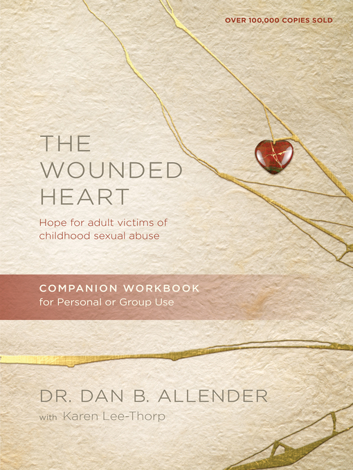 Title details for The Wounded Heart Companion Workbook by Dan Allender - Available